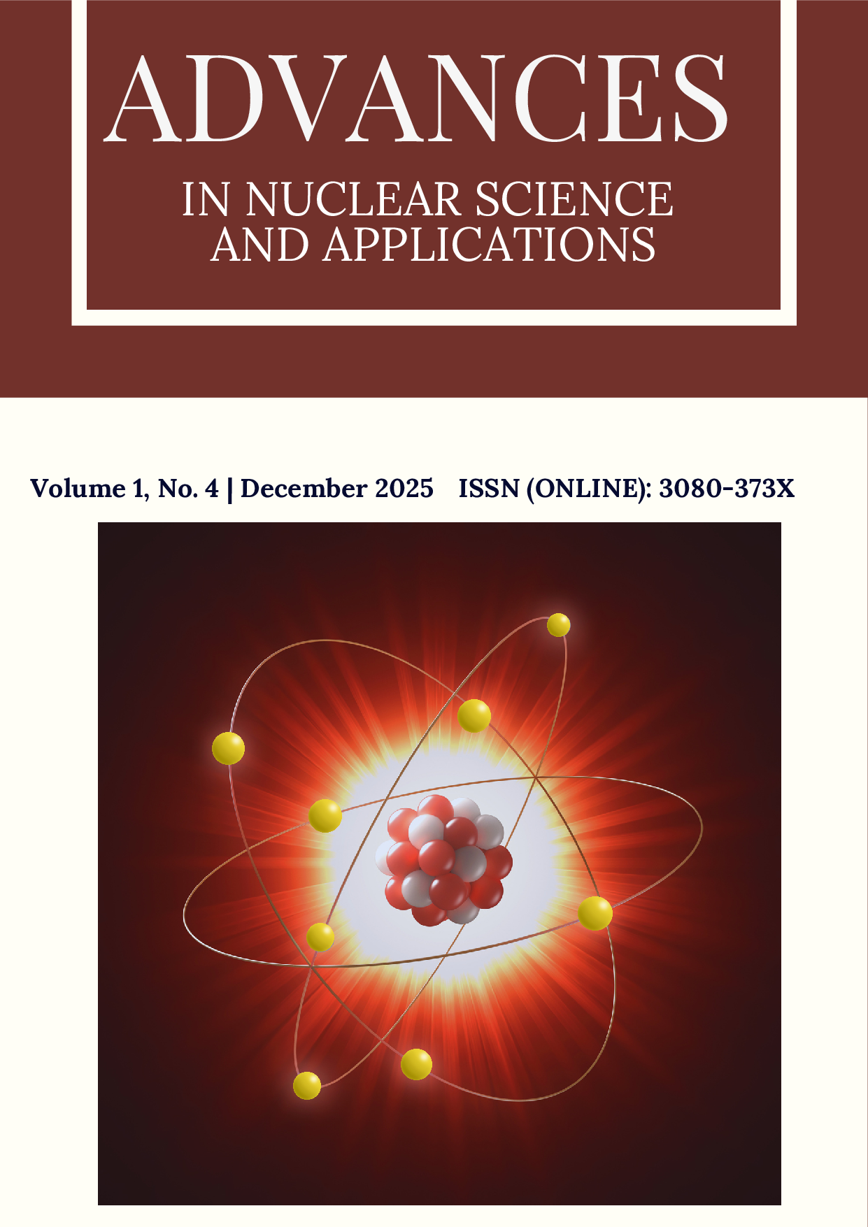 					View Vol. 1 No. 4 (2025): Advances in Nuclear Science and Applications
				