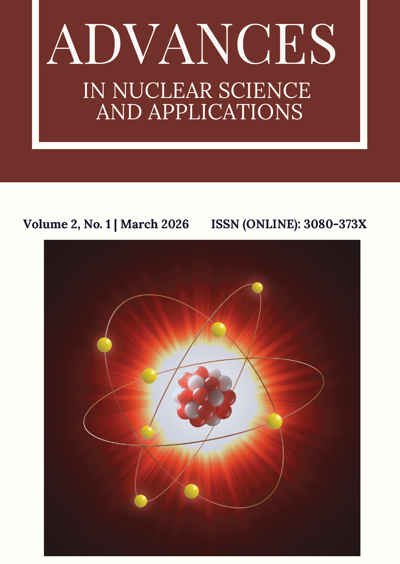 					View Vol. 2 No. 1 (2026): Advances in Nuclear Science and Applications
				